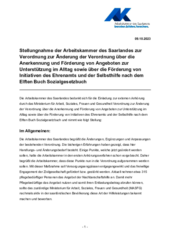 Stellungnahme der Arbeitskammer vom 12. Oktober 2023 (PDF barrierefrei) - Stellungnahme der Arbeitskammer des Saarlandes zur Verordnung zur Änderung der Verordnung über die Anerkennung und Förderung von Angeboten zur Unterstützung im Alltag sowie über die Förderung von Initiativen des Ehrenamts und der Selbsthilfe nach dem Elften Buch Sozialgesetzbuch 