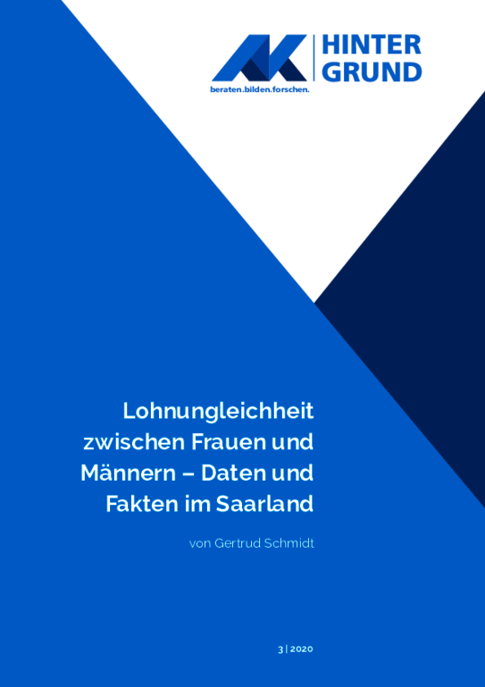 Lohnungleichheit   zwischen Frauen und  Männern – Daten und  Fakten im Saarland - AK-Hintergrund (3/2020)