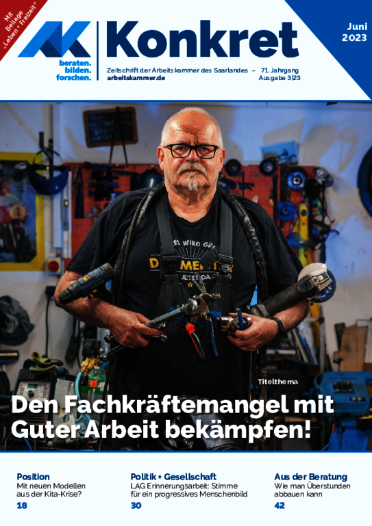 Den Fachkräftemangel mit Guter Arbeit bekämpfen! Den Fachkräftemangel mit Guter Arbeit bekämpfen! - AK-Konkret Heft 3 (Juni 2023)