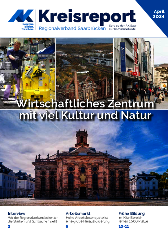 AK-Kreisreport Regionalverband Saarbrücken - Wirtschaftliches Zentrum mit viel Kultur und Natur