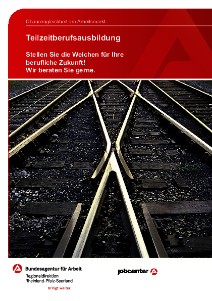Teilzeitberufsausbildung - Chancengleichheit am Arbeitsmarkt Teilzeitberufsausbildung - Chancengleichheit am Arbeitsmarkt - Stellen Sie die Weichen für Ihre berufliche Zukunft! (Infobroschüre - Juli 2021)
