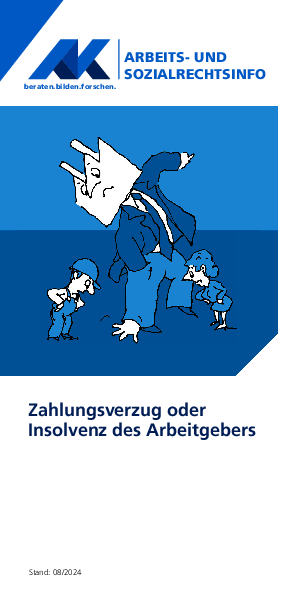 Zahlungsverzug oder Insolvenz des Arbeitgebers Zahlungsverzug oder Insolvenz des Arbeitgebers - Arbeits- und Sozialrechtsinfo, 08/2024 (barrierefreie PDF)