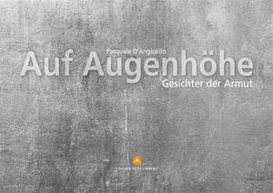 Bildband "Auf Augenhöhe - Gesichter der Armut" Bildband "Auf Augenhöhe - Gesichter der Armut"