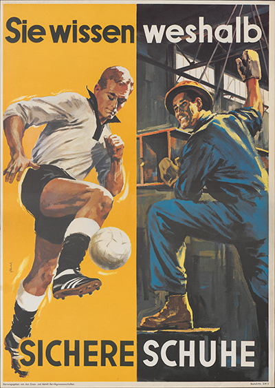 Schriftzug "Sie wissen weshalb - sichere Schuhe", Fussballer rechts und links auf dem Plakat ein Arbeiter